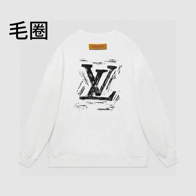 110 高品质Lv24Ss前后字母印花毛圈圆领卫衣情侣宽松秋季卫衣 肩膀缝合处后领处都采用双缝走线经久耐穿，后领口处采用纯棉拉条提升了后颈接触的舒适度，袖口下摆