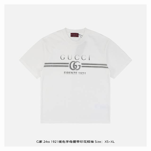 ：180 Gucci 古驰 24Ss 1921褪色字母腰带印花短袖 面料采用260克重精梳棉，定制32支1*1螺纹，成衣两遍水洗处理，面料舒适亲肤无异感，定制定