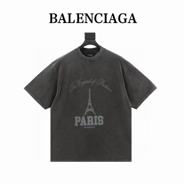 Balenciaga巴黎世家 铁塔水洗做旧短袖 从纱线开始订染定织，不是一般做货所能比拟，要想做到真正的好货，颜色也是无限接近，必须就要定织定染，采用Huaf