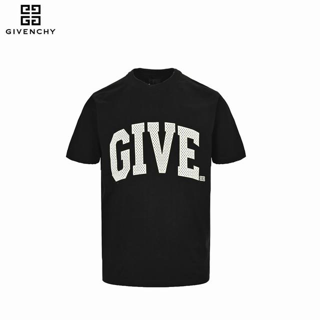 ：170 Givenchy 纪梵希 24Ss 贴布字母刺绣短袖 高品质 采用前后字母贴布绣花工艺 面料采用纯棉毛精梳棉面料，上身效果宽松休闲，三标齐全 ，男女同