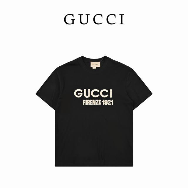 170 Gucci古驰经典1921字母刺绣Logo图案短袖 官网同步，专柜纯棉面料！贴肤舒适，耐看又好穿，经典简约Logo设计，原厂工艺一丝不苟，定制290 G