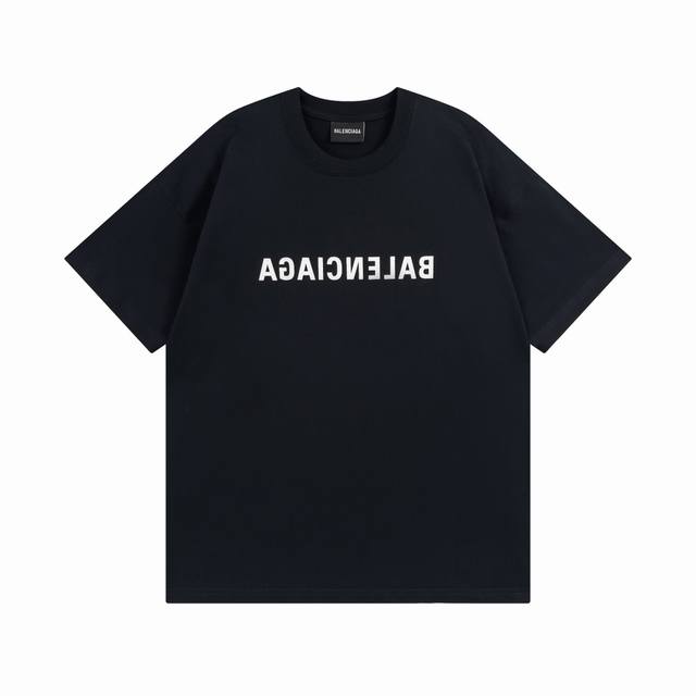 100 Balenciaga/巴黎世家2025 Ss 正印反镜像Logo字母印花短袖T恤 本市场No.1的质量 真正天花板品质 全部原版开发注意细节图 避免被盗