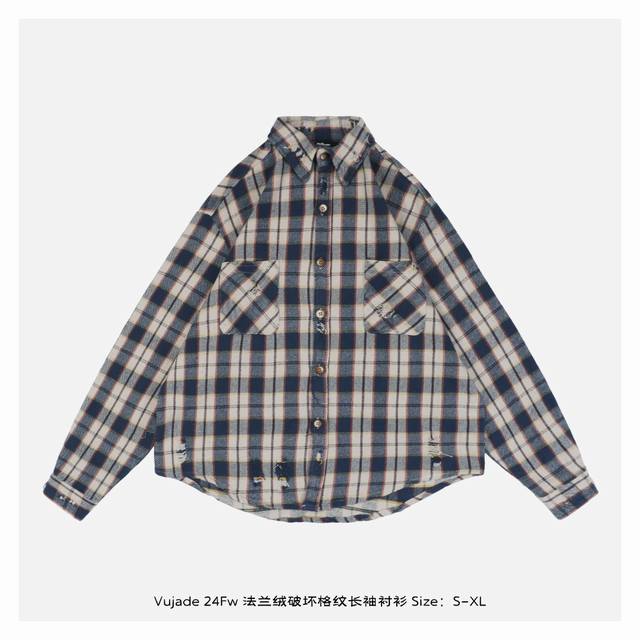 本地自取：290 vujade 24Fw 法兰绒破坏格纹长袖衬衫 定织定染法兰绒面料，磨毛触感细腻，兼具保暖性与廓形支撑力，单穿或作为外套均能保持立体感，颠覆传