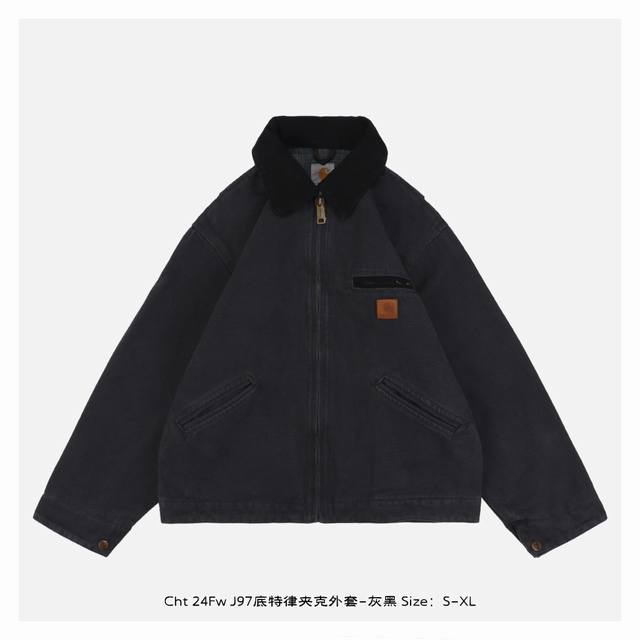 本地自取：390 carhartt/卡哈特 24Fw J97底特律夹克外套-灰黑 采用水洗做旧效果卡哈特以旧为美夹克版型特点肩部款、衣身短，收腰袖子宽且略长，从