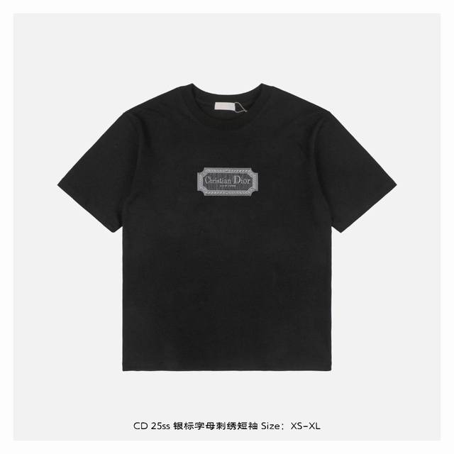 本地自取：180 dior/迪奥 25Ss 银标字母刺绣短袖 面料采用260克重精梳棉，定制32支1*1螺纹，成衣两遍水洗处理，面料舒适亲肤无异感，定制定染面料