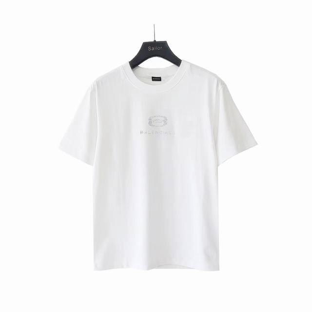 本地自取160 实拍细节图+尺码表 巴黎世家 Balenciaga基础双圈烫钻短袖 经典背后烫钻字母 进口烫钻工艺整体印花无牙边 32S240G双纱精梳棉布料