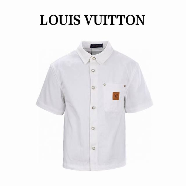 本地自取230 louis Vuitton Lv 皮标口袋短袖牛仔衬衫米白 高订面料采用400斜纹布料，每一件都必须洗水，手感透气舒适，Yb订制，订制五金纽扣，