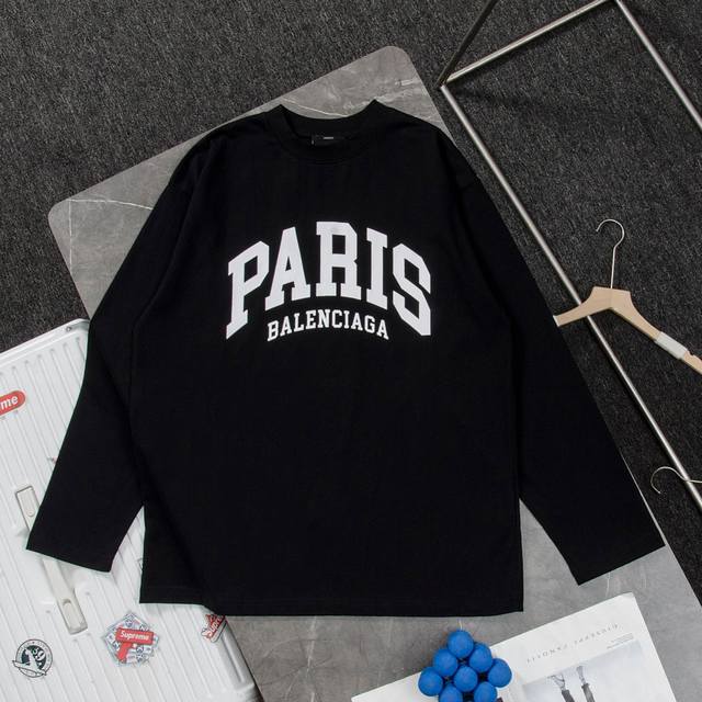 顶级复刻 高端定制 - Balenciaga 巴黎世家 新款Paris限定圆领卫衣长袖T恤 - 颜色：黑色 白色 - 购入原版开模打造，全套定制辅料，细节决定成