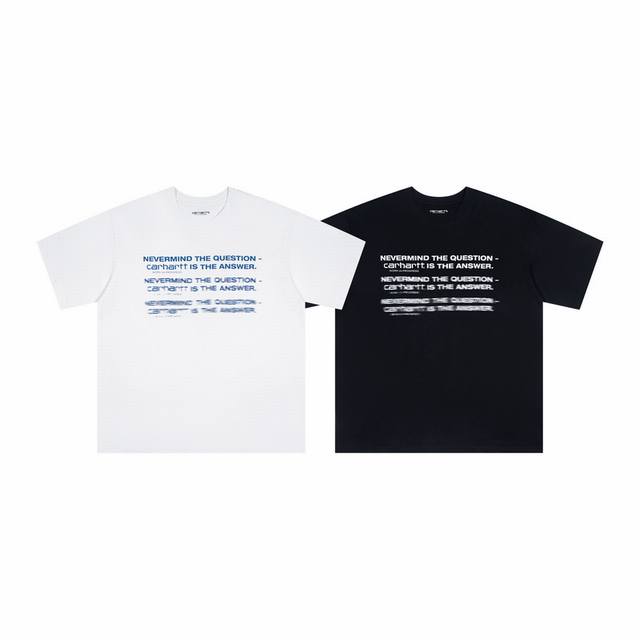 227# 现货发售 Carhartt Wip 卡哈特 25Ss官网胸前英文印花男女同款 颜色：黑 白 码数：S M L Xl 面料：潮牌双纱260克