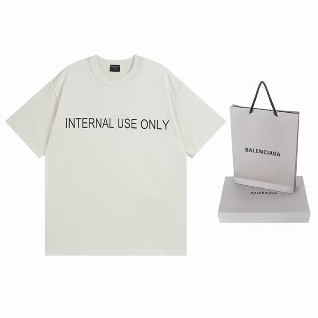 详细图 顶级版本.官网品质 Balenci*Ga 巴黎#新款.前后面Internaluseonly字母标识成衣磨烂做旧短袖T恤。后领车标。成衣釆用反底为面制作穿