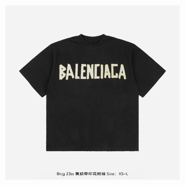 前康丽印花，后烫画，正确版本 Balenciaga 巴黎世家 23Ss 黄胶带印花短袖 #定织染洗水蓝黑精纺棉材质面料 采用32S 1*2精棉双纱平纹，230