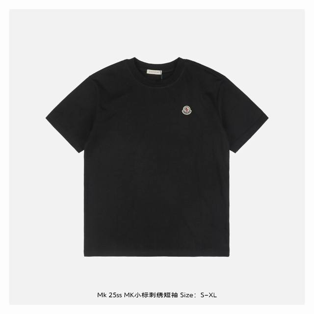 Moncler 蒙口 25Ss Mk小标刺绣短袖 面料采用230克重精梳棉，定制32支1*1螺纹，成衣两遍水洗处理，面料舒适亲肤无异感，定制定染面料，纺织密度