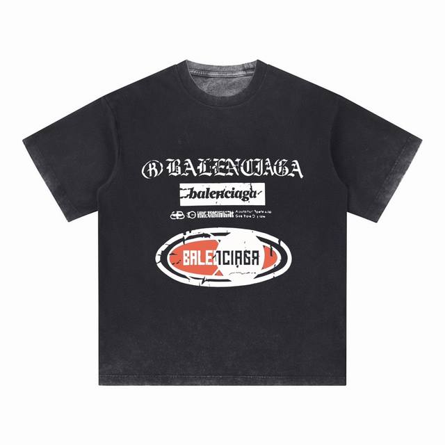 高端品质 Balenciaga 2025Fall 春夏系列 美式做旧Logo短袖T恤 采用进口康丽数码直喷印花 定染高品质潮牌32支双纱100%棉洗后280G