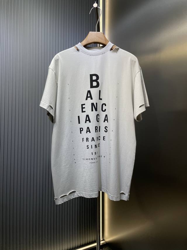 巴黎世家Balenciaga 顶级复刻 字母视力表短袖 新主麦上身 印花采用进口椭圆机胶浆印花 区别市场烫画工艺 螺纹领口 袖子以及下摆采用磨烂割破 效果 前幅
