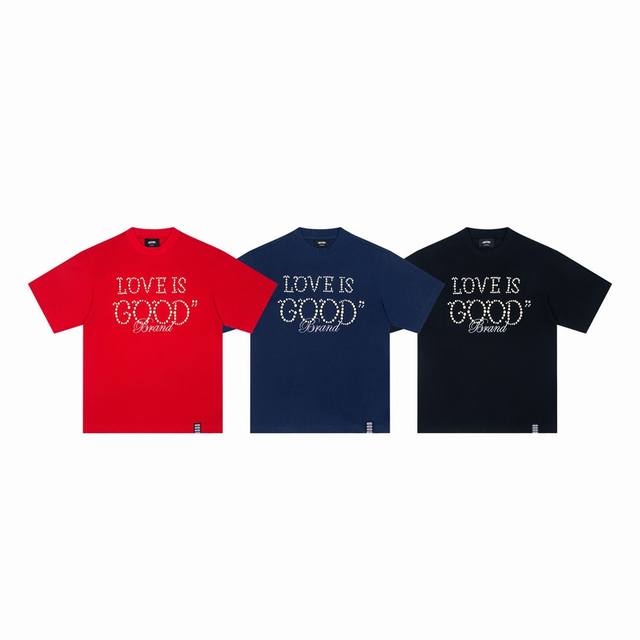 珍珠迎好运 Goodbrand Love Is Good珍珠标语短袖T恤 情侣同款 钉珠工艺，请勿机洗 颜色：黑色 蓝色 红色 码数：M L Xl