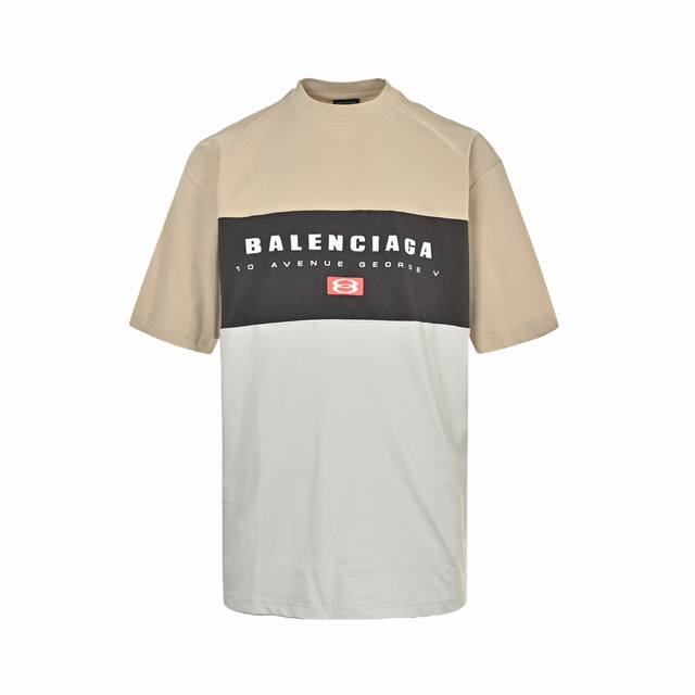 balenciaga 巴黎世家 25Ss 三色拼接字母印花短袖 采用16支精梳赛络纺纱，对板定织16支加厚单面布，无尘烧毛加食毛工艺，洗后无毛绒。洗后克重260