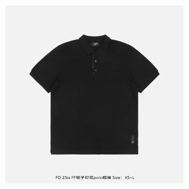 fendi 芬迪 25Ss Ff领子印花Polo短袖 面料50S 2双股精棉单珠地 克，领子65S 2丝光棉3股纱，风格平纹针织领，工艺领子门襟处，前后定做两块