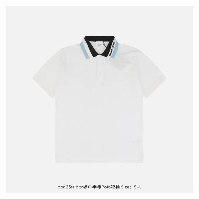 burberry 博柏利 25Ss Bbr领口字母Polo短袖 选用棉质珠地网眼布打造，定制材质 G长绒棉，衣领为双系统提花定织扁机制成，有弹性，不变形，衣服全