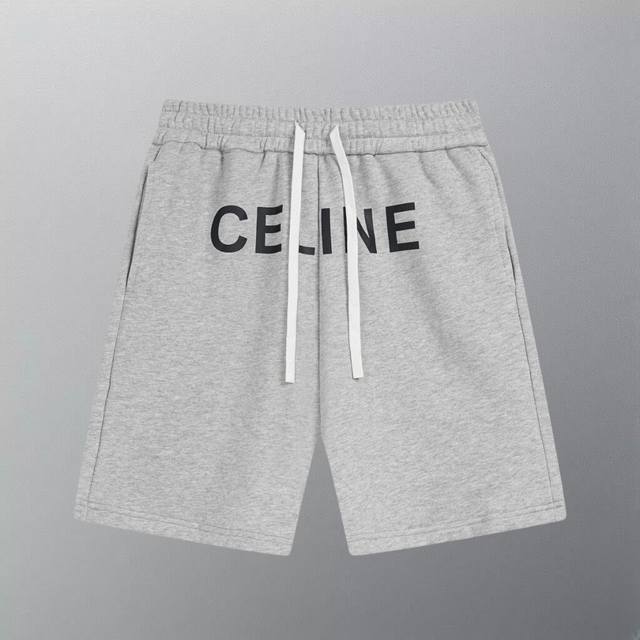 高版本 赛琳Celine新款经典字母短裤 采用高级质量360G面料 Logo压花定制 手感非常细腻. 上身舒适 纯棉外抽绳腰头 O定制做法 三标齐全 细节处理非