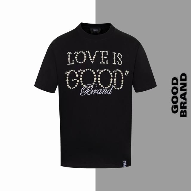 款号#Z156 good串珠字母刺绣圆领短袖 goodbrand官网一致款式 面料 32支双纱290克纯棉面料 同缸同色织染螺纹 颜色一致 工艺 进口机器万针刺