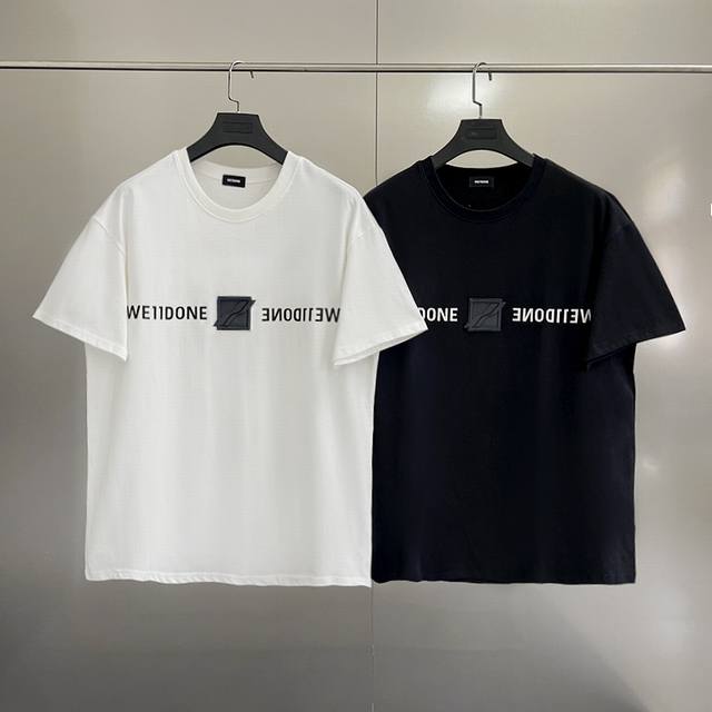 款号W20 we11Done 25Ss 基础标语硅胶立体感标语情侣宽松圆领短袖T恤-原厂品质 color 黑色 白色 size S M L Xl 面料采用280