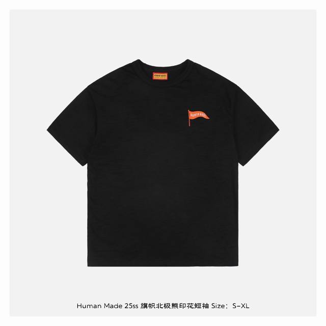 human Made 25Ss 旗帜北极熊印花短袖 按照原版定制16*21支230G双纱竹节棉 水洗+硅油处理 面料柔软亲肤 黑色印花采用进口胶浆印花 黑色因面