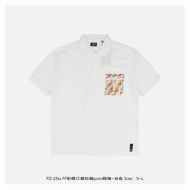 fendi 芬迪 25Ss Ff彩绣口袋拉链polo短袖-白色 原版 G全棉珠地面料 前胸口定位 车工口袋形狀 口袋19个F撞色线刺绣 后幅刺绣 Ff 图案 定
