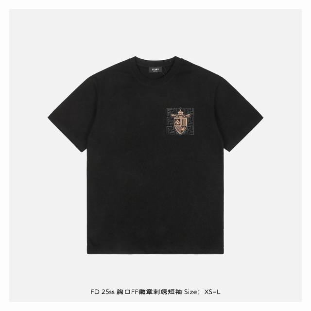 fendi 芬迪 25Ss 胸口Ff徽章刺绣短袖 面料采用230克重精梳棉 定制32支1*1螺纹 成衣两遍水洗处理 面料舒适亲肤无异感 定制定染面料 纺织密度高