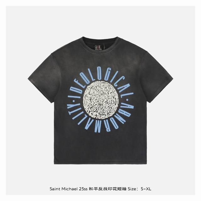 saint Michael 25Ss 和平反战印花短袖 整体面料选用 克100%纯棉16织双纱汗布面料 圆筒无侧缝面料 螺纹选用300G100%纯棉1*1弹力无