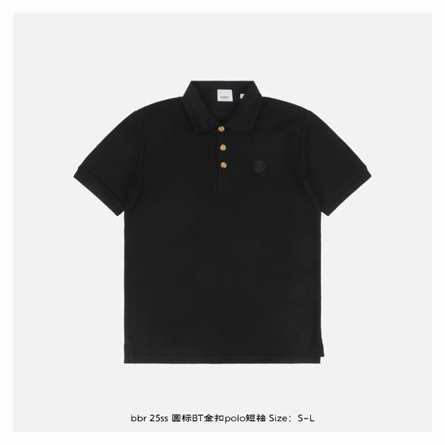 burberry 博柏利 25Ss 圆标Bt金扣polo短袖 精选珠地网眼布棉质面料 侧边开筒 前短后长 领子是进口扁机一条条织出来的 费时费工 独立开模定制金