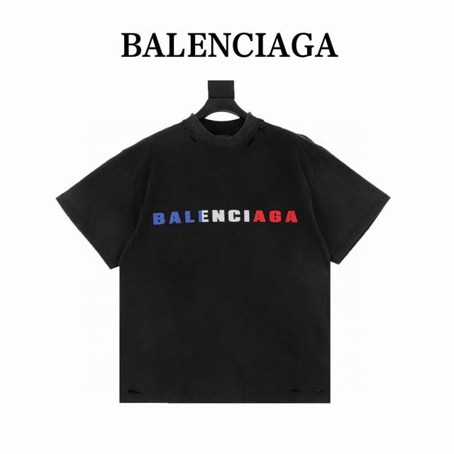 balenciaga 巴黎世家 英文彩色Logo发泡印花水洗磨烂做旧短袖T恤 面料采用巴黎Zp定织定染全棉双纱紧密棉.克重260克 布面干净.布纹清晰 柔软舒适