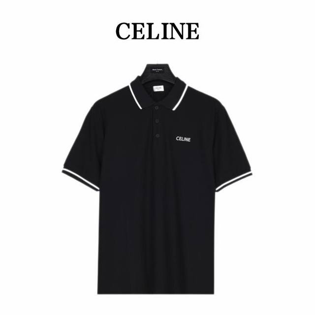 celine 赛琳 胸口Logo刺绣短袖polo衫 前幅绣花图案 进口百灵达绣花机万针刺绣 小字母绣花体现进口绣花机功底 还原原版品质 整体设计透露出低调奢华的