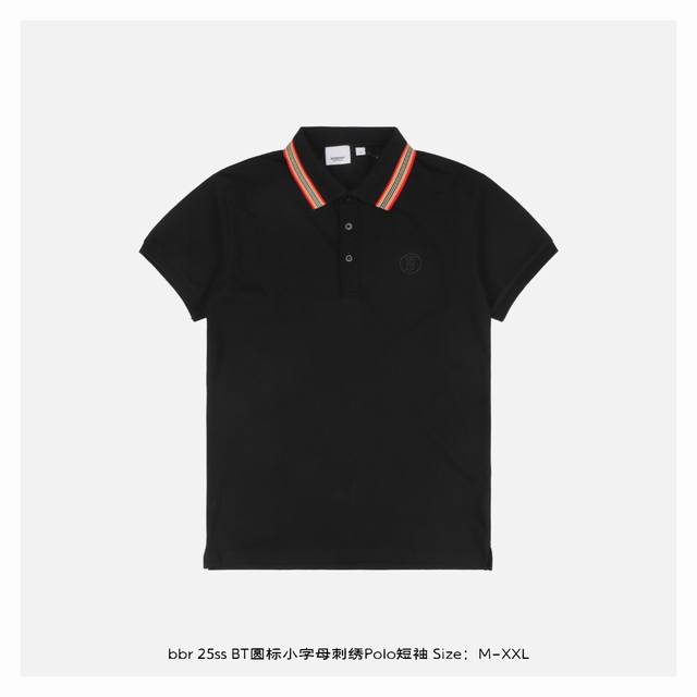 burberry 博柏利 25Ss Bt圆标小字母刺绣polo短袖 纯棉珠地棉面料经典款polo衫 经典系列 图案装饰让商务休闲风增添了经典的色彩 整体高级简单