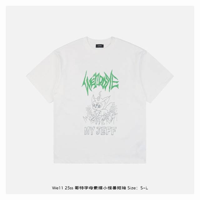 we11Done 25Ss 哥特字母素描小怪兽短袖 面料采用230克重精梳棉 定制32支1*1螺纹 成衣两遍水洗处理 面料舒适亲肤无异感 定制定染面料 纺织密度