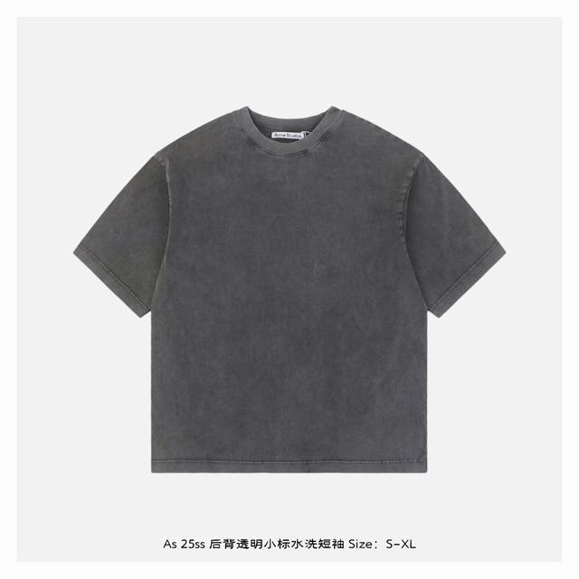 acne Studios 25Ss 后背透明小标水洗短袖 面料使用的是32支双股 克面料 32支双股的面料会更细腻更柔软 水洗做旧工艺的测试持续了一个多月 主要