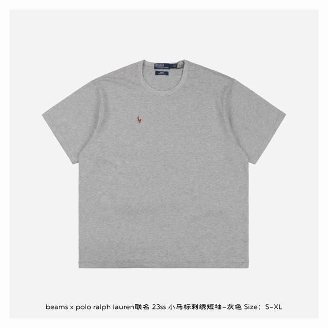 beams X polo Ralph Lauren联名 23Ss 小马标刺绣短袖-灰色 既 年首次合作成功以来 年的再次合作依然充分的展现了两个品牌融合的味道