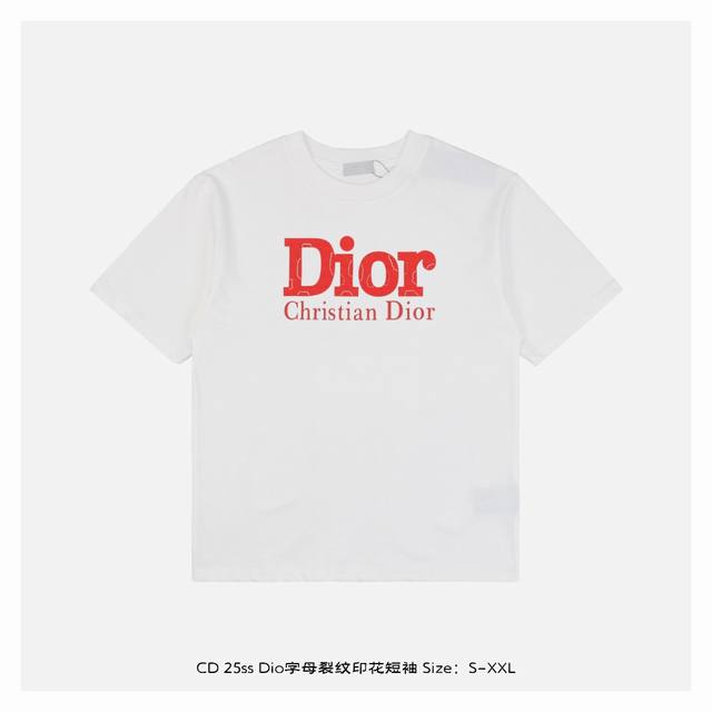 dior 迪奥 25Ss Dio字母裂纹印花短袖 面料采用 克重精梳棉 定制32支1*1螺纹 成衣两遍水洗处理 面料舒适亲肤无异感 定制定染面料 纺织密度高 垂