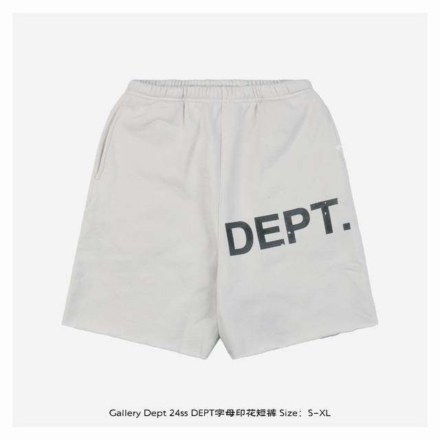 gallery Dept 24Ss Dept字母印花短裤 面料采用380G100%纯棉 面36织底8织内里半拉毛 加绒 面料 印花均为全自动椭圆机机印胶浆作业