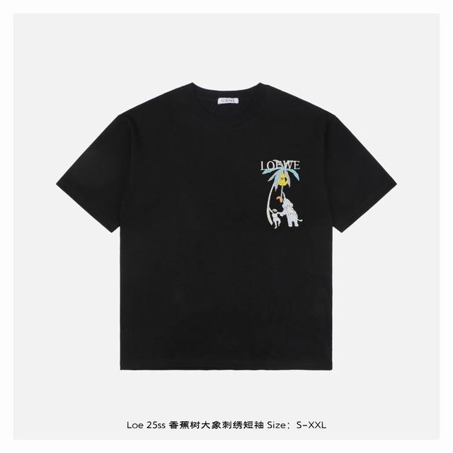 loewe 罗意威 25Ss 香蕉树大象刺绣短袖 面料采用230克重精梳棉 定制32支1*1螺纹 成衣两遍水洗处理 面料舒适亲肤无异感 定制定染面料 纺织密度高
