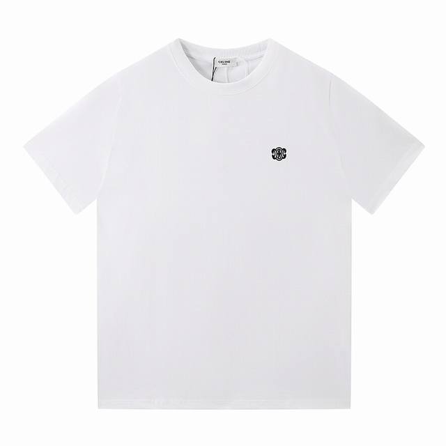 Y043 高版本刺绣版本 25春夏 Ce罗马Logo图案短袖T恤 简洁又百搭 单穿打底都很推荐 恰到好处的廓形感 上身非常显瘦 Logo图案采用刺绣工艺 精梳纯
