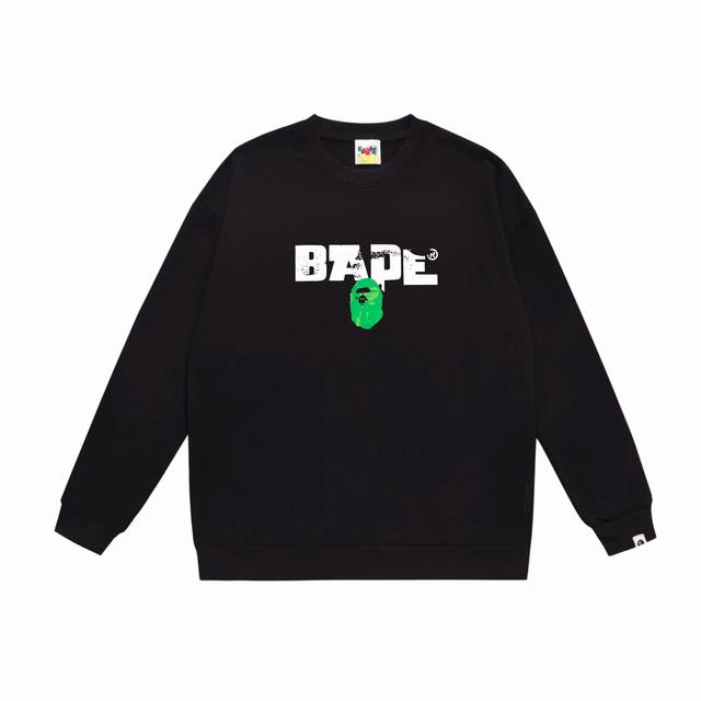 款号Sc569#毛圈 加绒90 顶级版本 Bape猿人猿军字母印花圆领卫衣 采用350克大毛圈 落肩大版型 面料 质感柔软不起球 进口环保印花胶浆 图案鲜明立体
