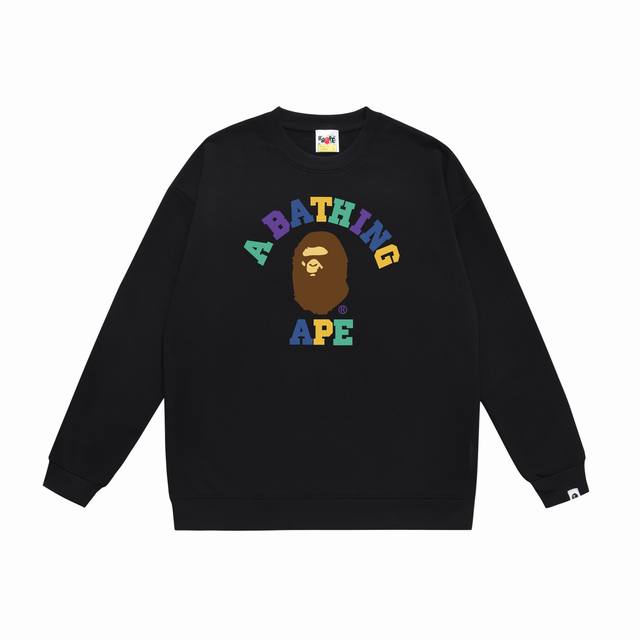 款号Sc401#毛圈 加绒90 顶级版本 Bape 猿人头撞色字母彩色印花图案圆领卫衣 采用350克大毛圈 落肩大版型 面料 质感柔软不起球 进口环保印花胶浆