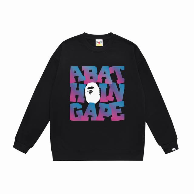 款号Sc386#毛圈 加绒90 顶级版本 Bape 猿人头渐变字母印花圆领卫衣 采用350克大毛圈 落肩大版型 面料 质感柔软不起球 进口环保印花胶浆 图案鲜明