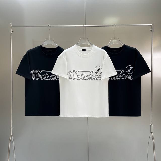 款号W30 We11Done 经典基础情侣宽松标语印花-原厂品质 顶级版本 Color：黑色 白色 Size：S M L Xl 面料采用280G重磅纯棉面料 定