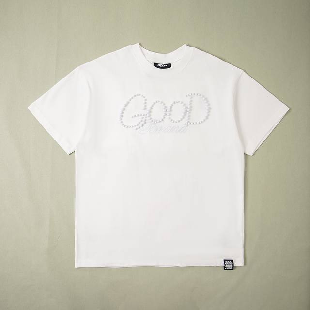 纯原配套 Goodbrand 2025Ss Good纯色珍珠Logo轻奢时尚高级感短袖T恤 纯棉面料 泡珠绣花工艺 全套辅料细节 Yb内置洗衣袋 还原1比1 男