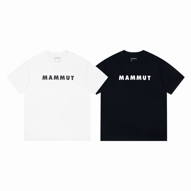 高品质 猛犸象 Mammut 简单款 夏季圆领印花经典字母 款号：B17 面料：定制冰感爽滑棉 码数：S-2Xl 颜色：黑白两色
