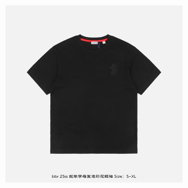 Burberry 博柏利 25Ss 蛇年字母发泡印花短袖 面料采用230克重精梳棉，定制32支1*1螺纹，成衣两遍水洗处理，面料舒适亲肤无异感，定制定染面料，纺