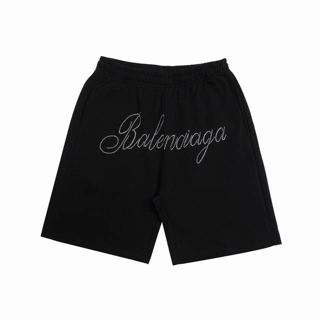 上新 高版本 Balenciaga巴黎世家烫钻字母宽松纯棉毛圈短裤 最高版本！定制400克毛圈卫衣面料！特殊走线工艺 完全对版 辅料：开模原版过鉴定领标100%