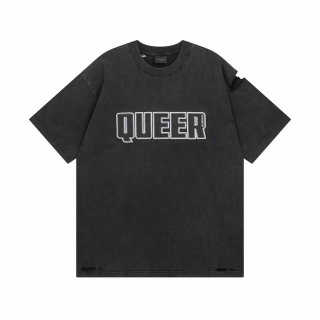Balenciaga 巴黎世家2025新款正面字母Logo贴布刺绣成衣洗水割烂做旧短袖T恤 本市场No.1的质量 真正天花板品质 成衣水洗做旧 全部原版开发注意