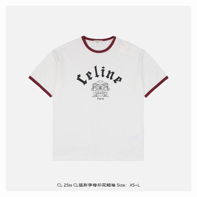 CèLine 赛琳 25Ss Cl弧形字母印花短袖 采用索罗娜布料，前幅采用进口印花图案，手感舒服，Os落肩版型，时尚又个性，超级百搭的一款，螺纹领口不松垮，高